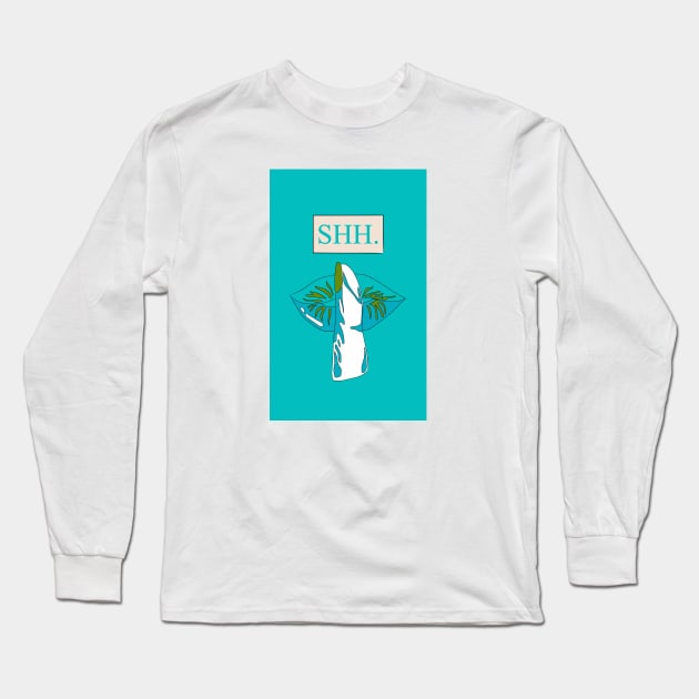 shh please stop talking summer vibes Long Sleeve T-Shirt by Cottonbutton